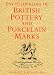 Encyclopaedia of British Pottery and Porcelain Marks