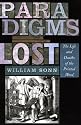 Paradigms Lost: The Life and Deaths of the Printed Word