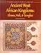 Ancient West African Kingdoms: Ghana, Mali, & Songhai (Understanding People in the Past)