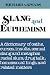 Slang and Euphemism