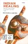 Indian Healing: Shamanic Ceremonialism in the Pacific Northwest Today (Cultures in review series)