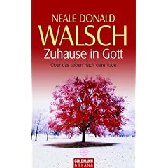 Zuhause in Gott: �ber das Leben nach dem Tode