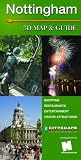 Nottingham: A 3D Cityscape Map with a Guide to Shops, Restaurants, Entertainment and Visitor Attractions