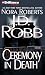 Ceremony in Death (In Death #5)