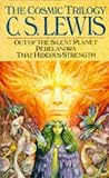 The Space Trilogy: Out of the Silent Planet, Perelandra, and That Hideous Strength (The Space Trilogy, Volumes 1-3)