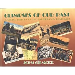 Glimpses of Our Past: Social History of the Caribbean in Postcards