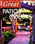 Ideas for Great Patios and Decks (Ideas for Great)