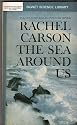 Rachel Carson The Sea Around Us, The Edge of the Sea, Under the Sea Wind