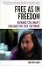 Free as in Freedom. Richard Stallman's Crusade for Free Software.