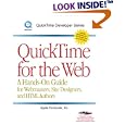 QuickTime for the Web : A Hand-on Guide for Webmasters, Site Designers, and HTML Authors (with CD-ROM) (Quicktime Developer Series)