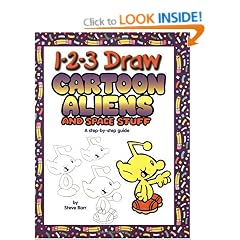 Cartoon Aliens and Space Stuff: A Step-by-step Guide (1-2-3 Draw)