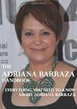 The Adriana Barraza Handbook - Everything you need to know about Adriana Barraza