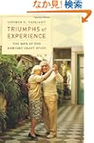Triumphs of Experience: The Men of the Harvard Grant Study