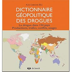 Dictionnaire g�opolitique des drogues