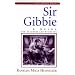 Sir Gibbie: A Guide for Teachers and Students (Classics for Young Readers)