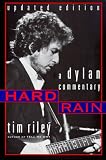 Hard Rain: A Dylan Commentary