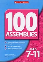 100 Assemblies for Ages 7-11 (100 Assemblies)