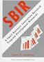 Sbir: A Small Business Innovation Research Program Development Blueprint