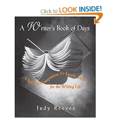 A Writer's Book of Days: A Spirited Companion and Lively Muse for the Writing Life
