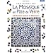 Les bases de la mosa�que en p�te de verre : 55 mod�les simples et originaux