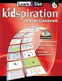 Learn & Use: Using Kidspiration in Your Classroom (Learn & Use Technology in Your Classroom)