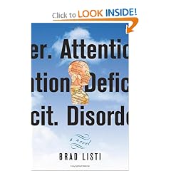 Attention. Deficit. Disorder.: A Novel