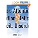 Attention. Deficit. Disorder.: A Novel