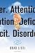 Attention. Deficit. Disorder.: A Novel (Hardcover)