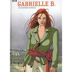 Gabrielle B., tome 1 : Le guerrier aveugle