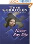 Never Say Die