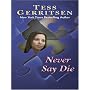Never Say Die