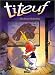 Titeuf, tome 1 : Dieu, le sexe et les bretelles Titeuf, tome 1 : Dieu, le sexe et les bretelles