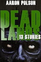 Click to Download Free Kindle Book -> Dead Lands: 13 Stories