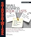 Streetwise Small Business Book of Lists: Hundreds of Lists to Help You Reduce Costs, Increase Revenues, and Boost Your Profits (Adams Streetwise Series)