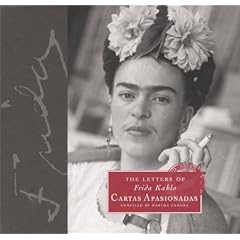 The Letters of Frida Kahlo: Cartas apasionadas