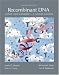 Recombinant DNA: Genes and Genomics: A Short Course by James D. Watson ISBN 0716728664