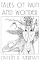 Tales of Pain & Wonder