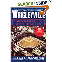 Wrigleyville: A Magical History Tour of the Chicago Cubs