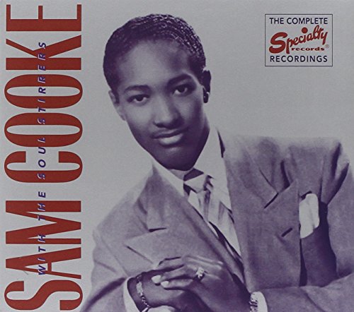 Sam Cooke & The Soul Stirrers - Complete Recordings of Sam Cooke with the Soul Stirrers - Zortam Music