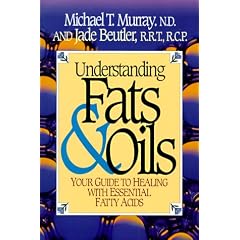 Understanding Fats & Oils: Your Guide to Healing With Essential Fatty Acids