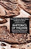 Rhetorics of Welfare: Uncertainty, Choice and Voluntary Associations