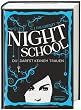 Night School 01. Du darfst keinem trauen
