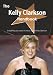 The Kelly Clarkson Handbook - Everything you need to know about Kelly Clarkson