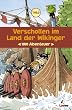 Verschollen im Land der Wikinger: 1001 Abenteuer