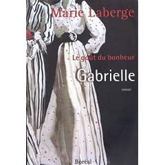 Gabrielle : Le go�t du bonheur, tome 1