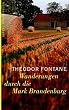 Wanderungen durch die Mark Brandenburg: 8 B�nde