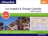 Search : Thomas Guide 2006 Los Angeles & Orange Counties: Street Guide (Los Angeles and Orange Counties Street Guide)