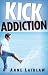 Book Kick Addiction