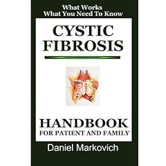 Cystic Fibrosis: Handbook for Patient and Family by Daniel Markovich