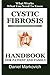 Cystic Fibrosis: Handbook for Patient and Family